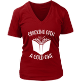 "Cracking Open A Cold One" V-neck Tshirt - Gifts For Reading Addicts