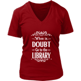 "When in doubt" V-neck Tshirt - Gifts For Reading Addicts