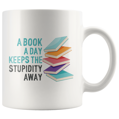 "A Book A Day"11oz White Mug - Gifts For Reading Addicts