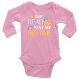 "We Read Past My Bedtime"Long Sleeve Baby Bodysuit - Gifts For Reading Addicts