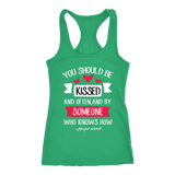 "You should be kissed" Women's Tank Top - Gifts For Reading Addicts