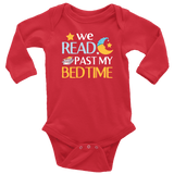 "We Read Past My Bedtime"Long Sleeve Baby Bodysuit - Gifts For Reading Addicts
