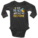 "We Read Past My Bedtime"Long Sleeve Baby Bodysuit - Gifts For Reading Addicts