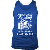 "a day without" Men's Tank Top - Gifts For Reading Addicts