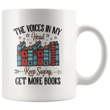 "Get More Books"11oz White Mug - Gifts For Reading Addicts