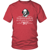 "To Quote Hamlet Act III Scene III Line 87, 'No' " Unisex T-Shirt - Gifts For Reading Addicts