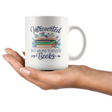 "Introverted But Willing To Discuss Books"11oz White Mug - Gifts For Reading Addicts