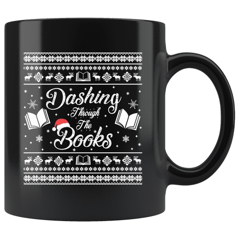 "Dashing Through The Books"11oz Black Christmas Mug - Gifts For Reading Addicts