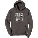 Don't talk to me my favorite character just died Hoodie
