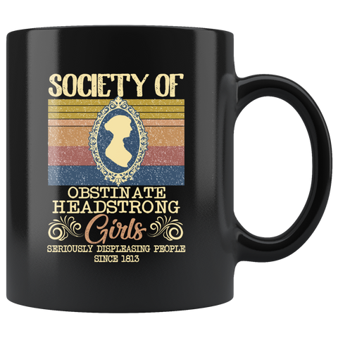 "Obstinate Headstrong Girls"11oz Black Mug - Gifts For Reading Addicts