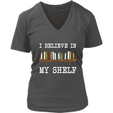 "I believe in my shelf" V-neck Tshirt - Gifts For Reading Addicts