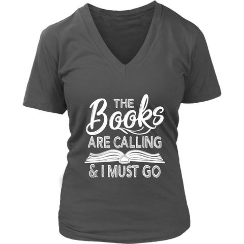 "The Books Are Calling" V-neck Tshirt - Gifts For Reading Addicts