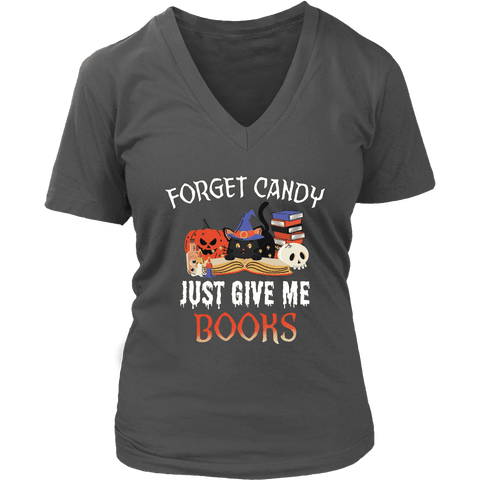 "Forget Candy" V-neck Tshirt - Gifts For Reading Addicts