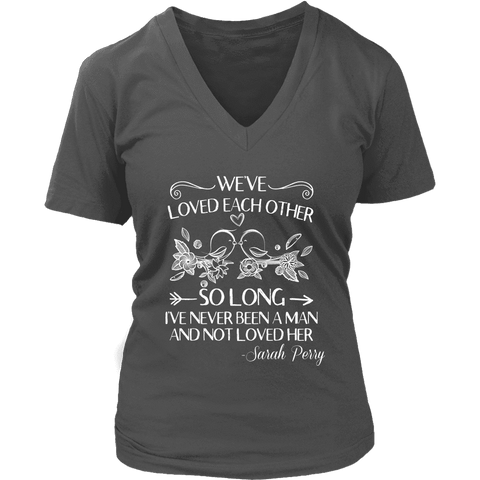"We've loved each other" V-neck Tshirt - Gifts For Reading Addicts