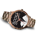 "Books are my lovers"rose gold watch - Gifts For Reading Addicts