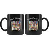 "This is how i roll" 11oz black mug - Gifts For Reading Addicts