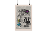 "We're all mad here"Alice in wonderland vintage dictionary poster - Gifts For Reading Addicts