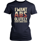 "I Want ABS-olutely Every Book" Women's Fitted T-shirt - Gifts For Reading Addicts