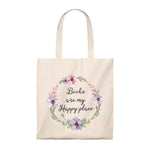 My Happy Place Floral Canvas Tote Bag - Vintage style - Gifts For Reading Addicts