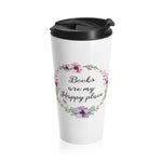 My Happy Place - Eco-friendly Stainless Steel Travel Mug With Floral Bookish Design - Gifts For Reading Addicts