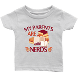 "My Parents Are Nerds"Infant T-Shirt - Gifts For Reading Addicts