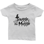 "Snuggle This Muggle"Infant T-Shirt - Gifts For Reading Addicts