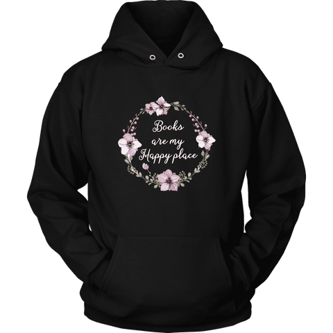 "Happy place" Hoodie - Gifts For Reading Addicts