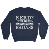 "Nerd?" Sweatshirt - Gifts For Reading Addicts