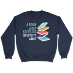 "A Book A Day" Sweatshirt - Gifts For Reading Addicts