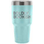 BOLDLY BOOKISH TRAVEL MUG - Gifts For Reading Addicts