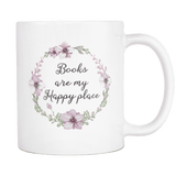 ''Happy place"11oz white mug - Gifts For Reading Addicts