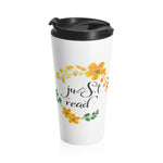 Just Read - Eco-friendly Stainless Steel Travel Mug With Floral Bookish Design - Gifts For Reading Addicts