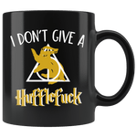 "i Don't Give A Hufflefuck"11oz Black Mug - Gifts For Reading Addicts