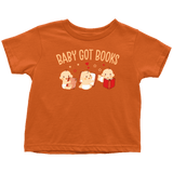 "Baby Got Books"Toddler T-Shirt - Gifts For Reading Addicts