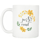 "Just read"11oz white mug - Gifts For Reading Addicts