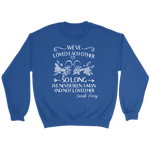 "We've loved each other" Sweatshirt - Gifts For Reading Addicts