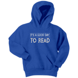 "It's a good day to read" YOUTH HOODIE - Gifts For Reading Addicts