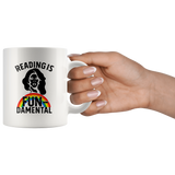 Rupaul"Reading Is Fundamental"11oz White Mug - Gifts For Reading Addicts