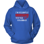 "I'm Silently Correcting Your Grammar" Hoodie - Gifts For Reading Addicts