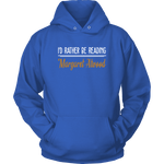 "I'd Rather Be reading MA" Hoodie