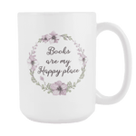 "My happy place"15oz white mug - Gifts For Reading Addicts