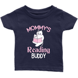 "Mommy's Reading Buddy"Infant T-Shirt - Gifts For Reading Addicts