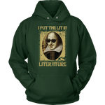 "I Put The Lit In Literature" Hoodie - Gifts For Reading Addicts