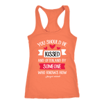 "You should be kissed" Women's Tank Top - Gifts For Reading Addicts