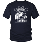 "It's Not Hoarding If It's Books" Unisex T-Shirt - Gifts For Reading Addicts