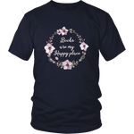 "Happy place" Unisex T-Shirt - Gifts For Reading Addicts
