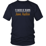 "I'd Rather Be reading JA" Unisex T-Shirt - Gifts For Reading Addicts