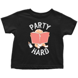 "Party Hard"Toddler T-Shirt