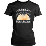 "Books,The Only True Magic" Women's Fitted T-shirt - Gifts For Reading Addicts