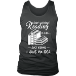 "a day without" Men's Tank Top - Gifts For Reading Addicts